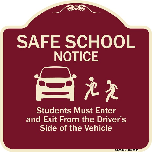 Designer Series-Safe School Students Must Enter And Exit From Driver Si, 18" L, 18" H, BU-1818-9755